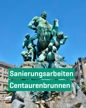 Sanierung Centaurenbrunnen Fürth
